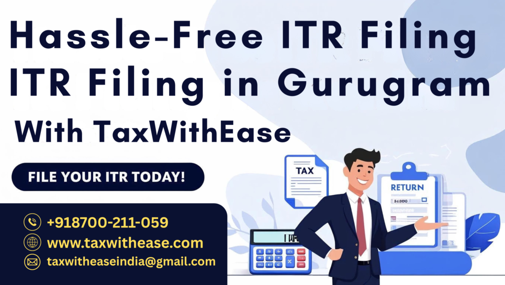 ITR Filing in Gurgaon | Income Tax Filing in Gurgaon